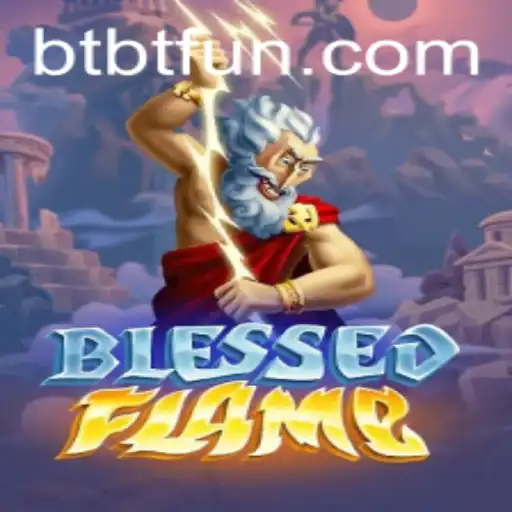 Discover the Enchanting World of BlessedFlame: A Deep Dive into the Latest Gaming Sensation