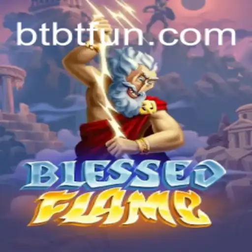 Discover the Enchanting World of BlessedFlame: A Deep Dive into the Latest Gaming Sensation