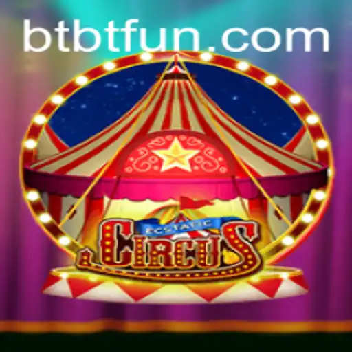 EcstaticCircus: Unveiling the Thrilling World of BTBT