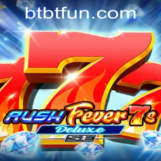 Exploring RushFever7sDeluxeSE: A Glimpse into Gaming Excitement