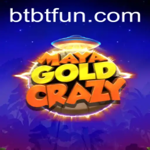 MayaGoldCrazy: Unveiling the Thrilling Adventure with BTBT